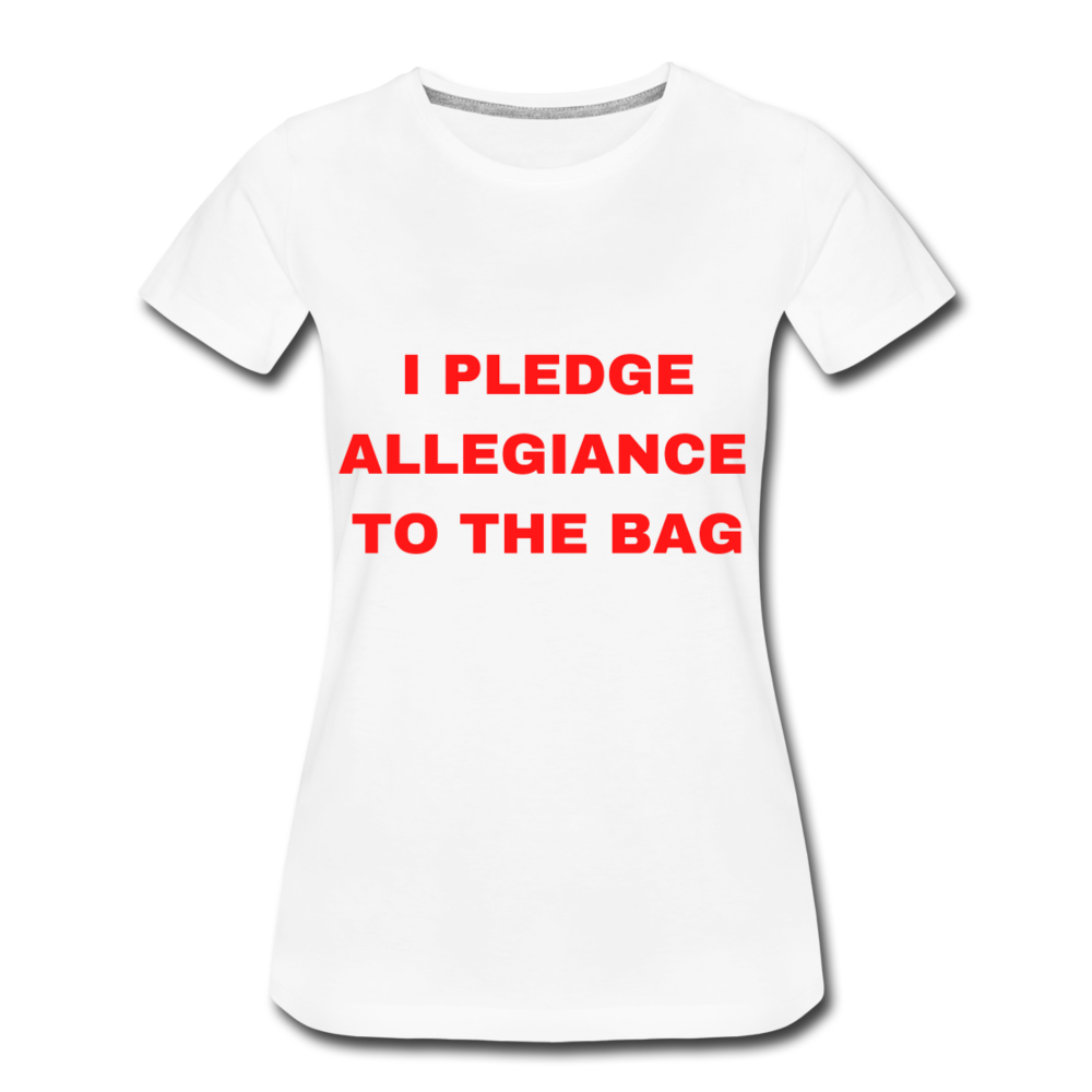 Pledge Allegiance to the Bag T-Shirt - white